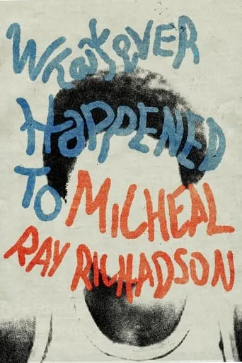 Whatever Happened to Micheal Ray? movie poster - Entertainment content