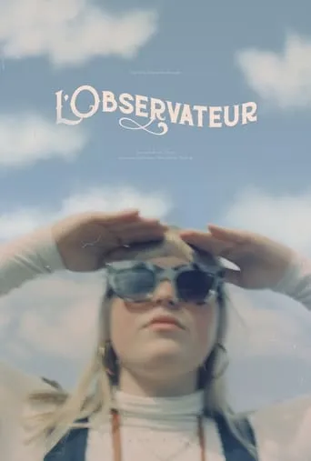 L'Observateur movie poster - Entertainment content