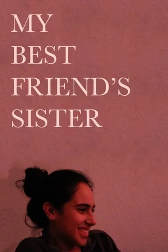My Best Friend's Sister movie poster - Entertainment content