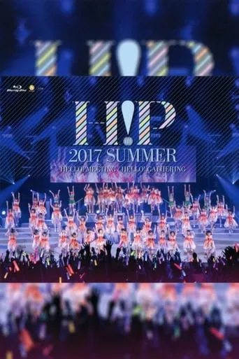 Hello! Project 2017 Summer ~HELLO! GATHERING~ movie poster - Rated 3.7/10