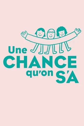 Une chance qu'on s'a movie poster - Entertainment content