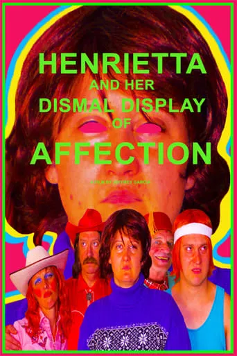 Henrietta and Her Dismal Display of Affection movie poster - Entertainment content
