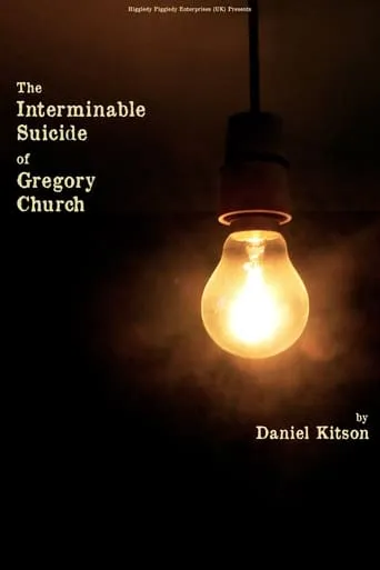 The Interminable Suicide of Gregory Church movie poster - Entertainment content