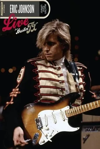 Eric Johnson - Live from Austin TX movie poster - Rated 8/10