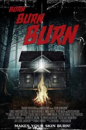Burn Burn Burn movie poster - Entertainment content