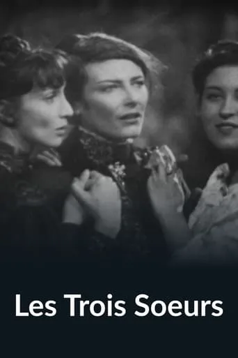 Les Trois Sœurs movie poster - Entertainment content