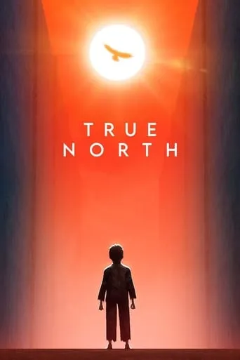 True North movie poster - Rated 7.6/10