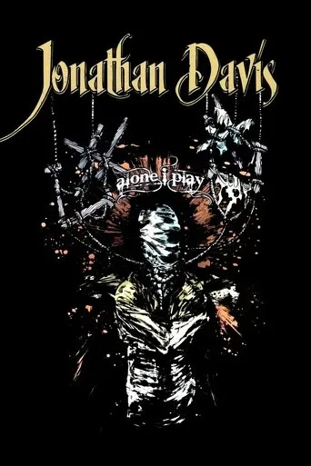 Jonathan Davis: Alone I Play movie poster - Rated 8.5/10