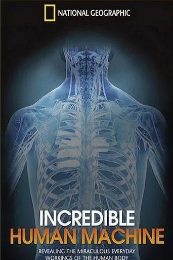 National Geographic: Incredible Human Machine movie poster - Rated 7.1/10