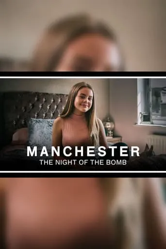 Manchester: The Night of the Bomb movie poster - Rated 10/10