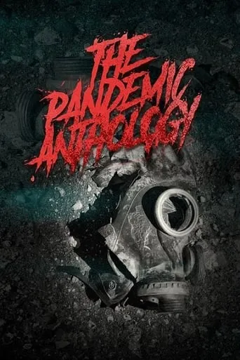 The Pandemic Anthology movie poster - Rated 6/10