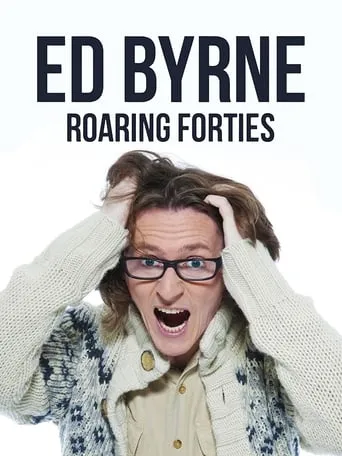 Ed Byrne: Roaring Forties movie poster - Entertainment content
