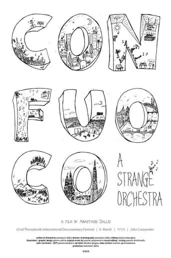 Con Fuoco - A Strange Orchestra movie poster - Entertainment content