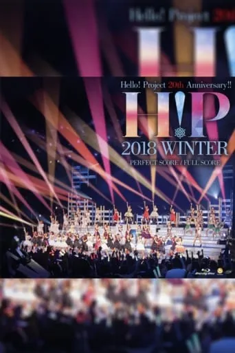 Hello! Project 2018 Winter ~FULL SCORE~ Hello! Project 20th Anniversary!! movie poster - Entertainment content
