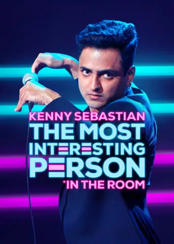Kenny Sebastian: The Most Interesting Person in the Room movie poster - Rated 6.2/10