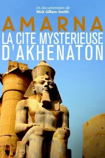 Amarna, la cité mystérieuse d'Akhenaton movie poster - Rated 7.5/10