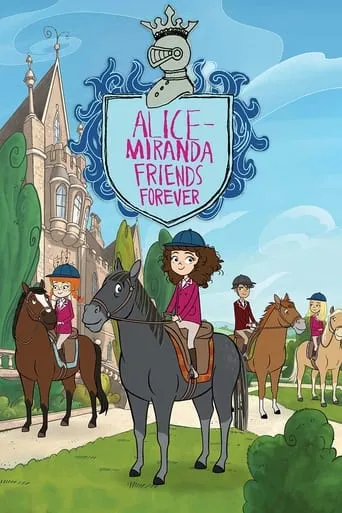 Alice-Miranda Friends Forever movie poster - Rated 9/10