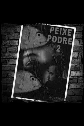 Peixe Podre 2 movie poster - Entertainment content