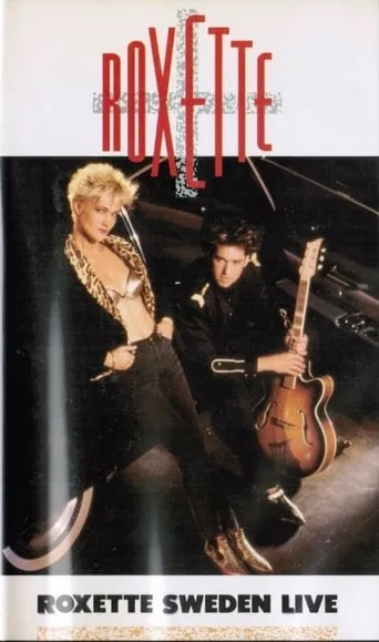 Roxette ‎- Sweden Live movie poster - Rated 8/10