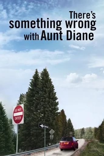 There's Something Wrong with Aunt Diane movie poster - Rated 6.6/10
