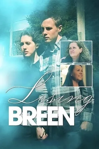 Losing Breen movie poster - Entertainment content