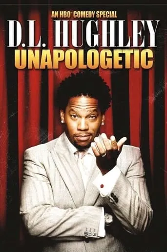 D.L. Hughley: Unapologetic movie poster - Rated 6.5/10