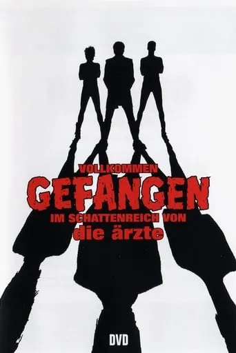 Die Ärzte - Vollkommen gefangen im Schattenreich von die Ärzte movie poster - Rated 7/10