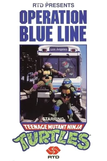 Operation Blue Line, Starring: Teenage Mutant Ninja Turtles movie poster - Entertainment content