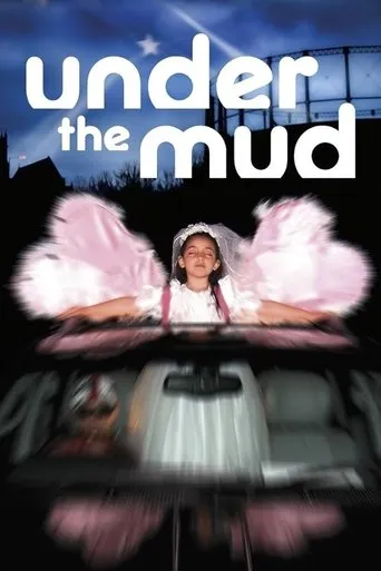 Under the Mud movie poster - Entertainment content