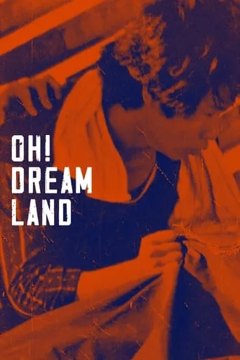 Oh! Dreamland movie poster - Rated 3.5/10