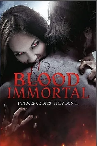 Blood Immortal movie poster - Rated 6.7/10