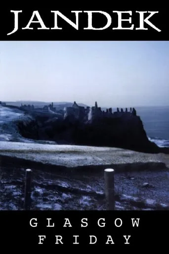 Jandek: Glasgow Friday movie poster - Entertainment content