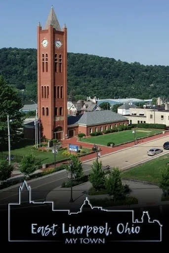 East Liverpool, Ohio: My Town movie poster - Entertainment content
