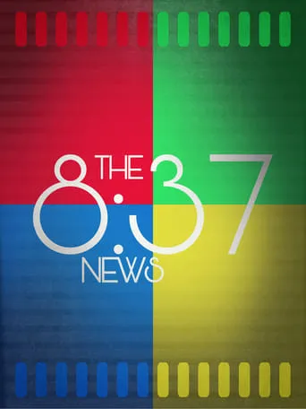 The 8:37 News movie poster - Rated 10/10