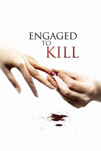 Engaged to Kill movie poster - Rated 5.1/10