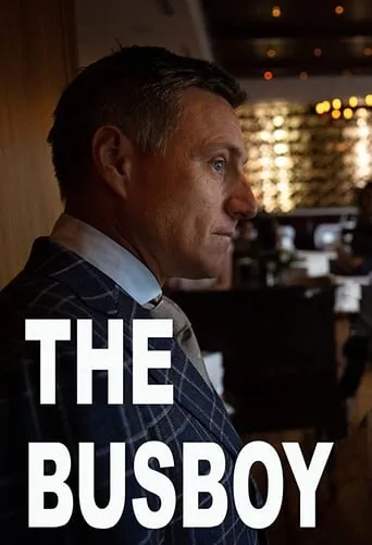 The Busboy movie poster - Entertainment content