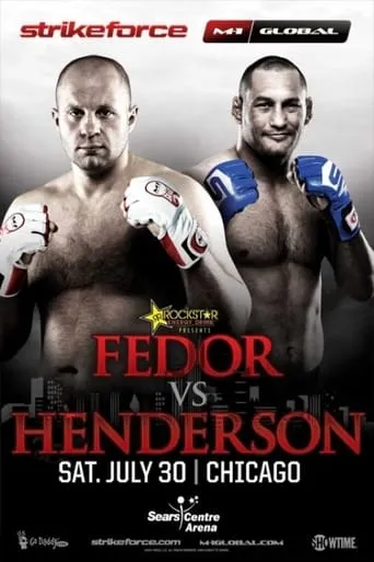 Strikeforce: Fedor vs. Henderson movie poster - Rated 6.2/10