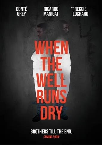 When the Well Runs Dry movie poster - Entertainment content