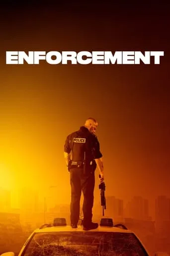 Enforcement movie poster - Rated 6.4/10