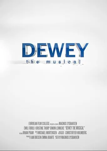Dewey - The Musical movie poster - Entertainment content