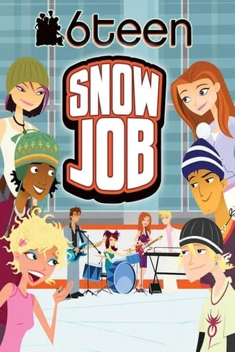 6Teen: Snow Job movie poster - Rated 6/10