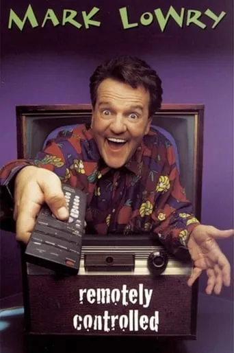 Mark Lowry: Remotely Controlled movie poster - Entertainment content