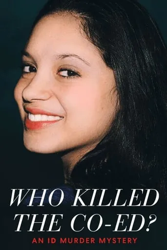 Who Killed the Co-ed?: An ID Murder Mystery movie poster - Entertainment content
