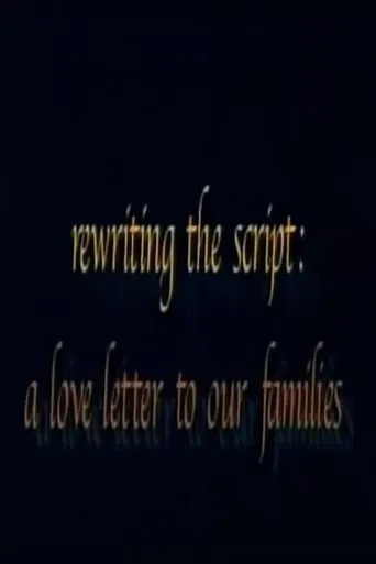 Rewriting the Script: A Love Letter to our Families movie poster - Entertainment content