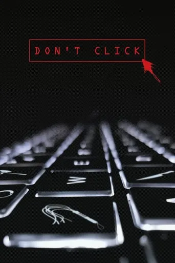 Don't Click movie poster - Rated 3.6/10