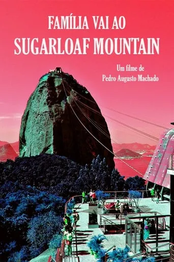Family visits the Sugarloaf Mountain movie poster - Rated 10/10