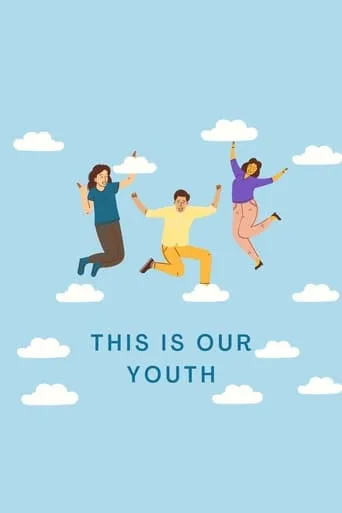 This Is Our Youth movie poster - Entertainment content