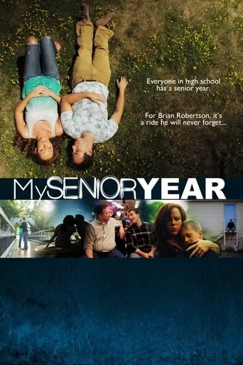 My Senior Year movie poster - Rated 10/10