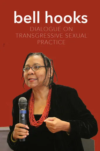 bell hooks: Dialogue on Transgressive Sexual Practice movie poster - Entertainment content