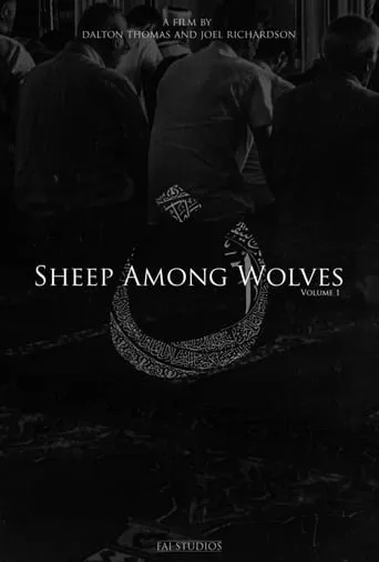 Sheep Among Wolves: Volume I movie poster - Rated 7/10
